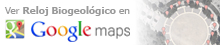 Reloj Biogeológico en Google Maps