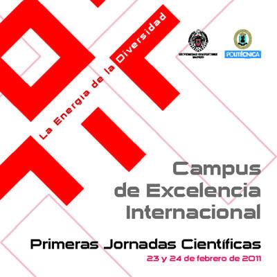 Primeras Jornadas Científicas del Campus Moncloa: Campus de Excelencia Internacional